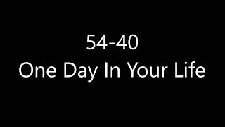 54-40 - One Day In Your Life (Lyrics)