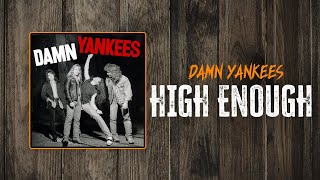 Damn Yankees - High Enough | Lyrics