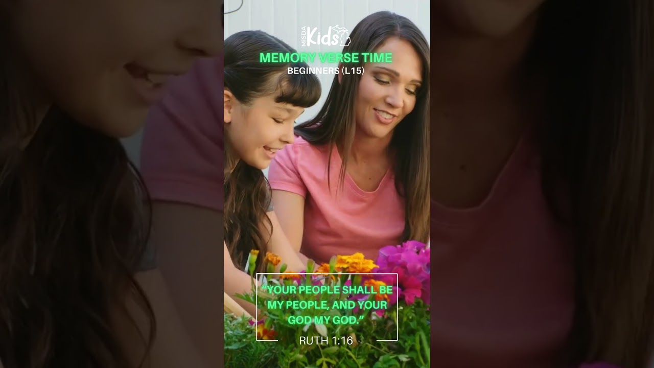 MISDA Kids Memory Verse Time: Ruth 1:16 Beginners