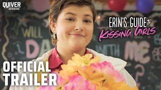Erin's Guide to Kissing Girls | Official Trailer
