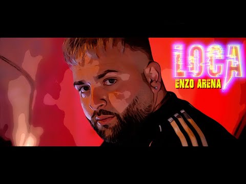 Enzo Arena - Loca (Ufficiale 2021)