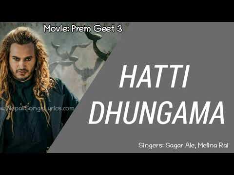 Hatti Dhungama (Lyrics) | Prem geet 3 movie song | Sagar Ale, Melina Rai