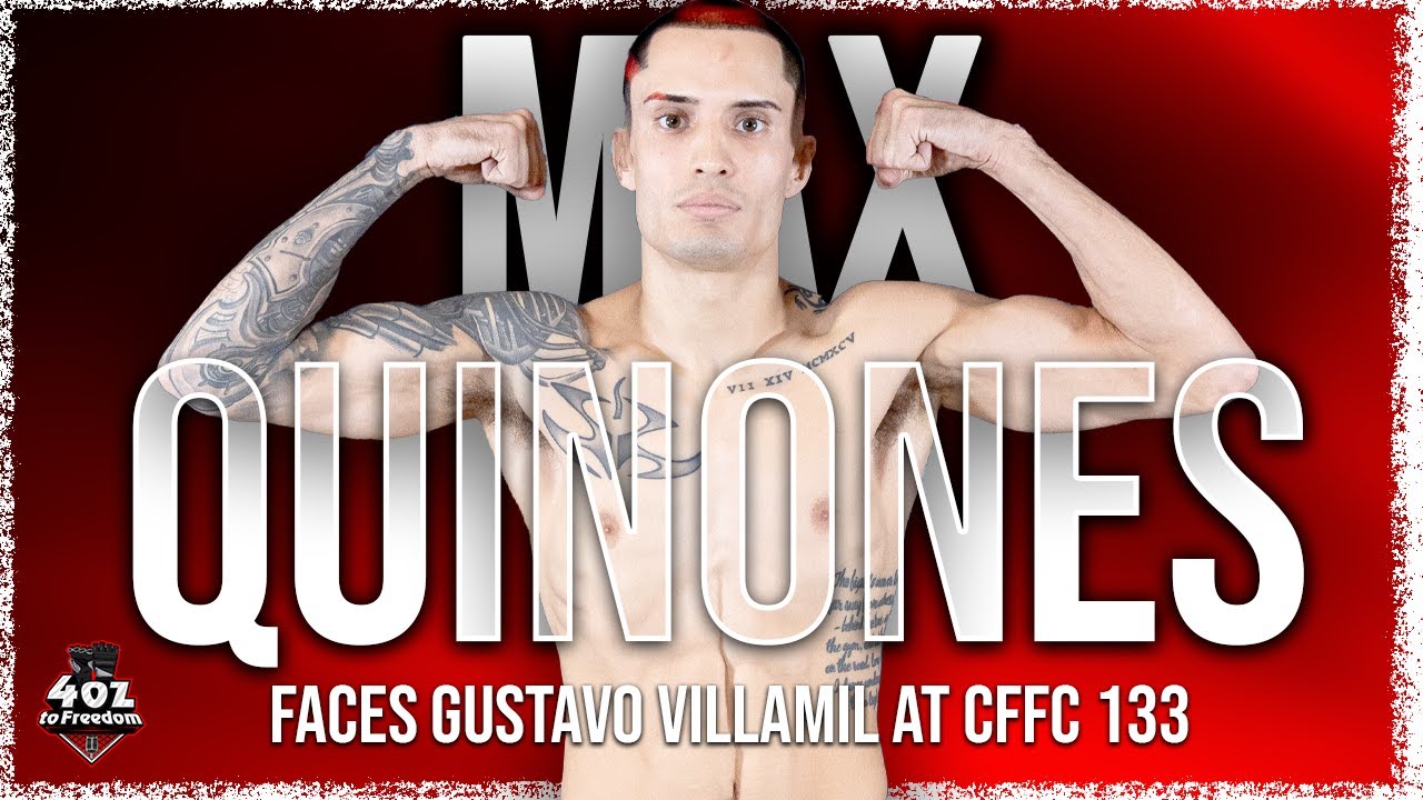 Max Quinones Returns: CFFC 133 Showdown with Gustavo Villamil