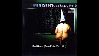 MINISTRY-Bad Blood (Zero Point Zero Mix)