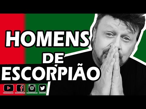 HOMENS DE ESCORPIÃO - COMO CONQUISTAR