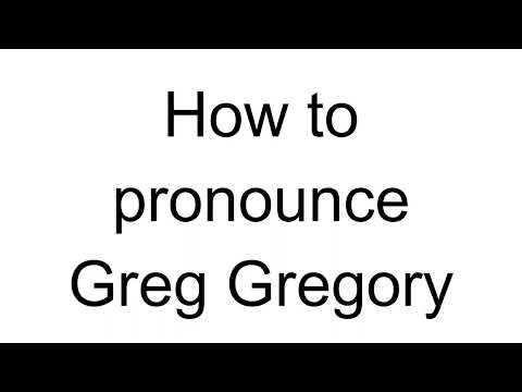 How to Pronounce Greg Gregory (English)