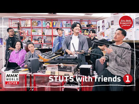 STUTS with friends [1/2] - tiny desk concerts JAPAN