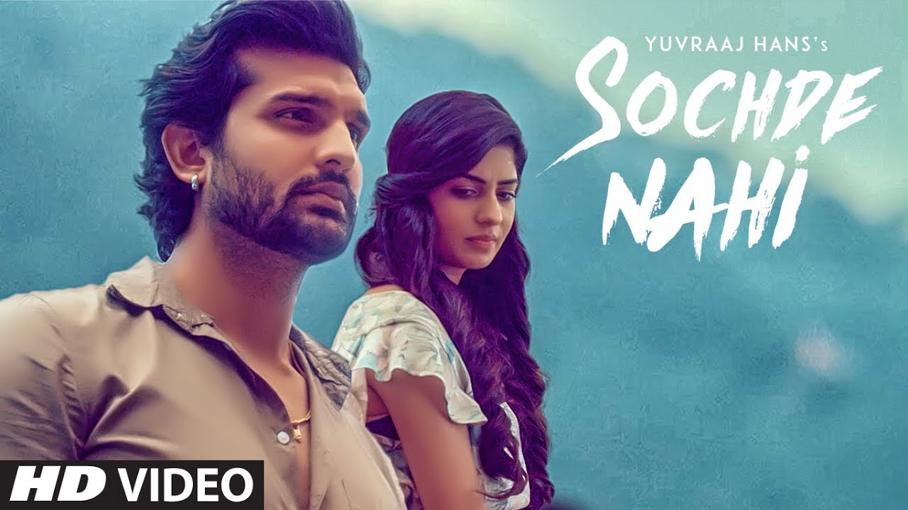 Sochde Nahi Lyrics  | Sochde Nahi | Yuvraj Hans | Desi Routz