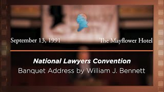 Click to play: Banquet Address by William J. Bennett [Archive Collection]