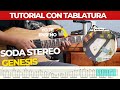 Soda Stereo - Génesis. TUTORIAL CON TABLATURAS. By Fabro's Guitar.