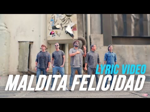 Video thumbnail for Maldita Felicidad