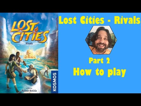 Lost Cities - Rivals | Part 2: how to play | JLTEI