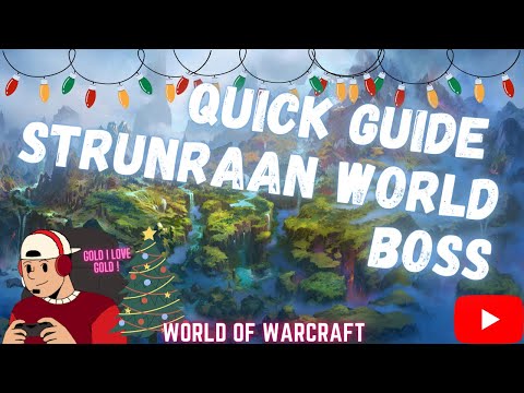 Quick Guide To Strunraan World Boss