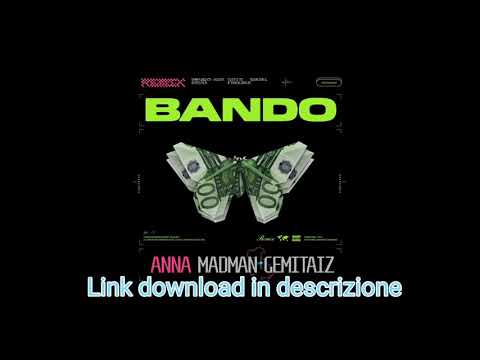 ANNA - BANDO REMIX (feat Gemitaiz e MadMan)