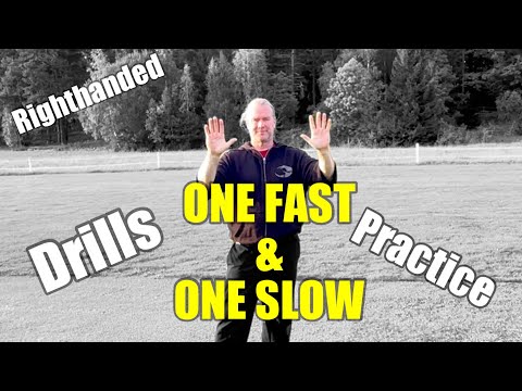 Drills to get one fast hand and one slow hand - Right handed…