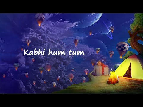 RINOSH V CHACKO Kabhi Hum Tum