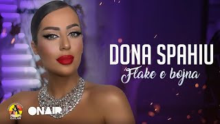 Dona Spahiu - Flakë E Bojna