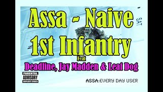Assa - 1st Infantry - feat deadline, Jay Madden, Leaf Dog