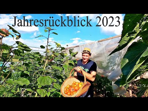 Jahresrückblick 2023 | 1 Stunde Garten erleben | Selbstversorgung