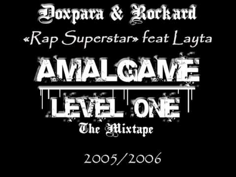 Rap Superstar - Amalgame feat Layta