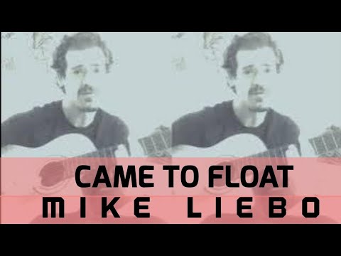 Mike Liebo - Came To Float [music video]