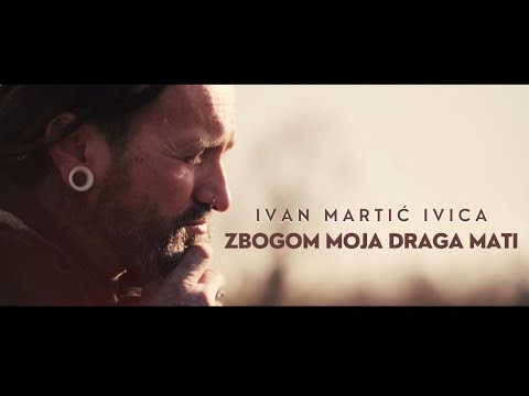Ivan Martić Ivica - Zbogom moja draga mati (official 4K)