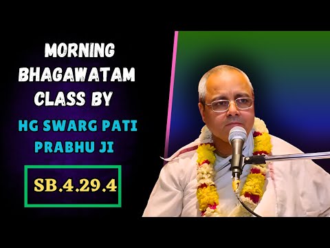 ISKCON ROHINI LIVE🔴 Morning Bhagawatam Class By HG. Swarg Pati Prabhu Ji (SB 4.29.4)