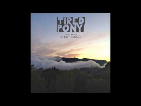 Tired Pony - Your Way Is The Way Home