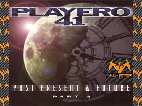 PLAYERO 41 - Past, Present & Future - Parte 2 (1999)