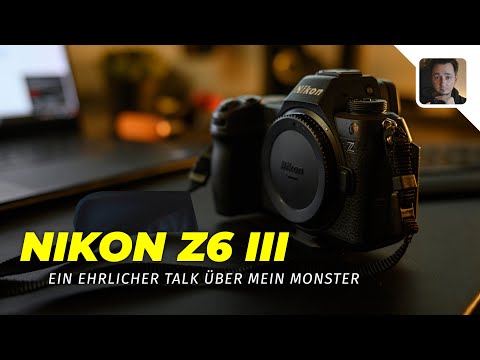 Nikon Z6 III - Ein ehrlicher Talk - Z6II vs. Z6III