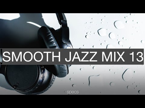 Smooth Jazz Mix 13