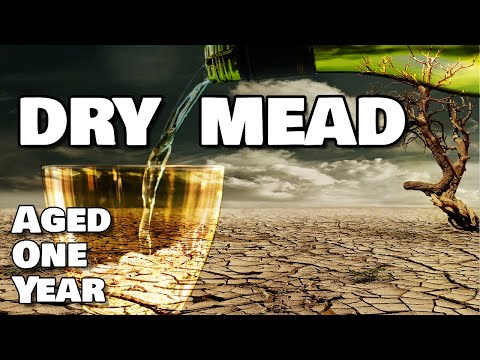 Aged Mead - Tasting our Dry Traditional Mead after One Year
