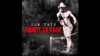 Don Trip - Road Warriors ft. Starlito Randy Savage HD