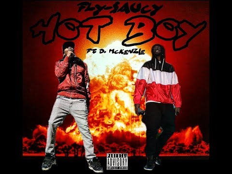 Fly-$aucy - Hot Boy Ft. D. McKenzie [Prod. By RellyMade]