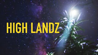 High Landz Trailer