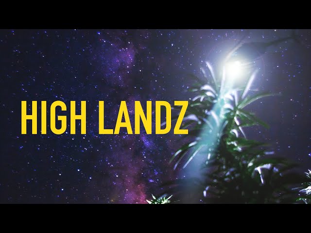 High Landz Trailer
