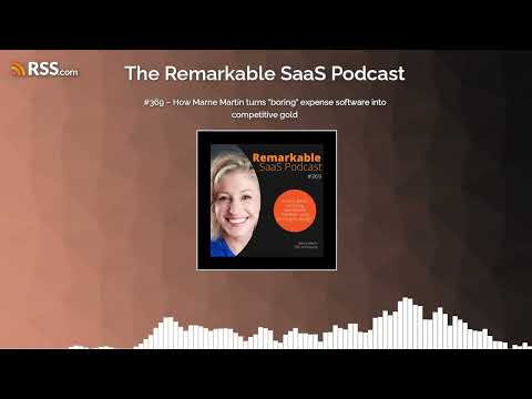 #369 – How Marne Martin turns "boring" expense software into competitive gold