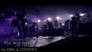 Fix My Eyes - for KING & COUNTRY | Letra Inglés - Español (Lyrics)