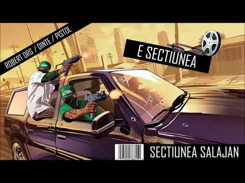 Robert DRG feat  Dinte & PISTOL - E Sectiunea