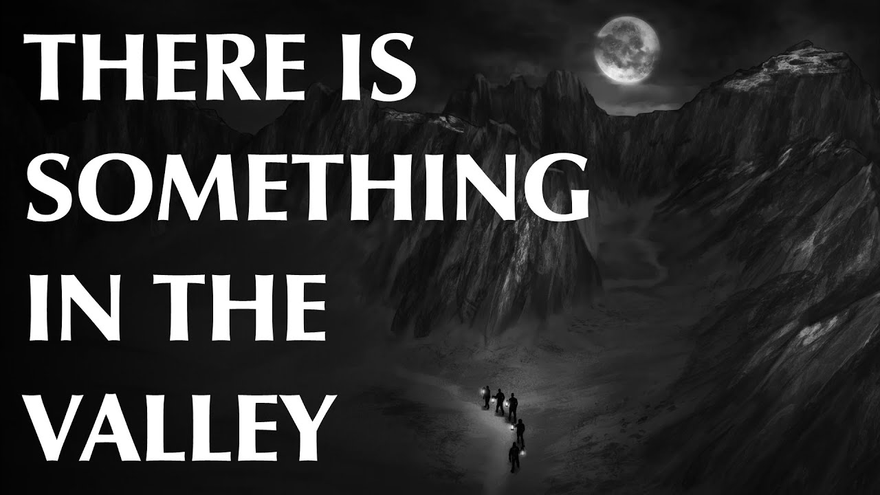 There is Something in the Valley