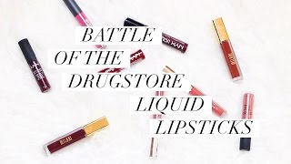 Battle of the Liquid Lipsticks | Drugstore Edition