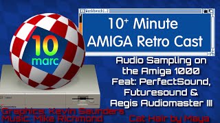 Audio Sampling on the Amiga 1000 - Feat: PerfectSound, FutureSound and Aegis Audiomaster III