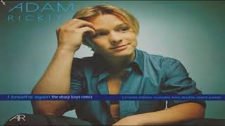 Adam Rickitt / I Breathe Again (The Sharp Boys Remix)