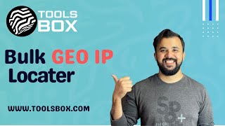 How to Use Bulk GEO IP Locater | WWW.TOOLSBOX.COM