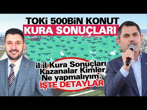 Toki 500 Bin Sosyal Konut Projesi Kura ve  Sonuçları