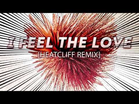 Destineak - I Feel The Love (Heatcliff remix) OUT NOW