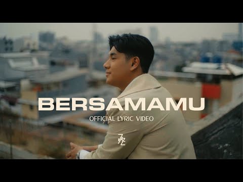 Jaz - Bersamamu (Official Lyric Video)