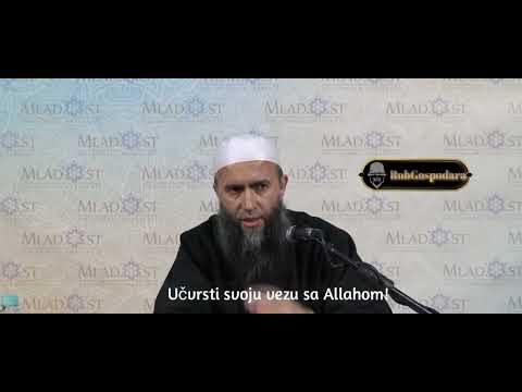 Učvrsti svoju vezu sa Allahom!-Dr.Hajrudin Ahmetović
