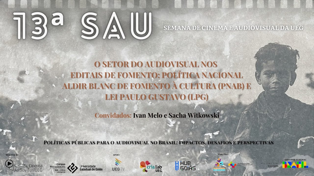 SAU 2024 | O setor audiovisual nos editais de fomento: PNAB e LPG