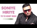 Soniye Hiriye - Yo Yo Honey Singh